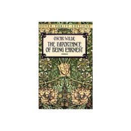 Importance of Being Earnest - Oscar Wilde, editura Dover Publications