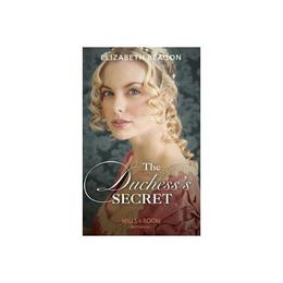 Duchess's Secret - Elizabeth Beacon, editura Harlequin Mills & Boon