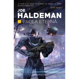 Pacea eterna - joe haldeman, editura nemira