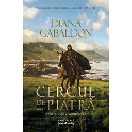 Cercul de piatra - vol. 1 - A treia parte din seria Outlander - Diana Gabaldon, editura Nemira