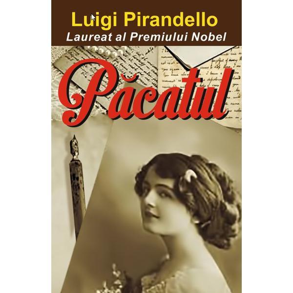 Pacatul - luigi pirandello, editura orizonturi