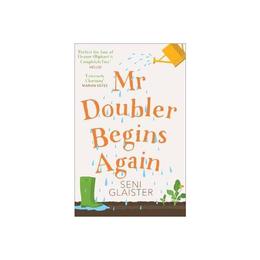 Mr Doubler Begins Again - Seni Glaister, editura Harper Collins Paperbacks