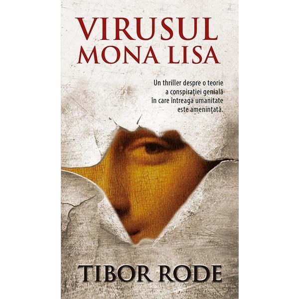 Virusul Mona Lisa - Tibor Rode, editura Rao