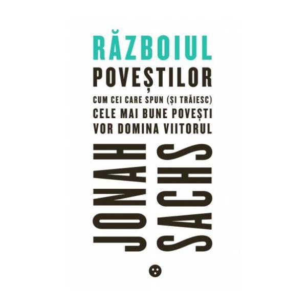 Razboiul povestilor - jonah sachs, editura black button books