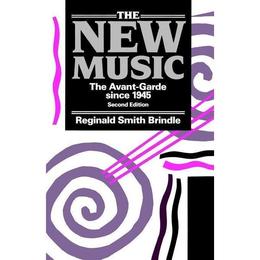 New Music - Reginald Smith Brindle, editura William Morrow & Co
