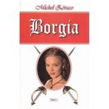 Borgia - Michel Zevaco, editura Dexon