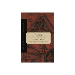 Picatrix - , editura Indiana University Press