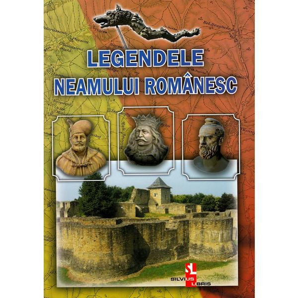 Legendele neamului romanesc, editura Silvius Libris