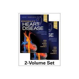 Braunwald's Heart Disease: A Textbook of Cardiovascular Medi - Douglas Zipes, editura Hart Publishing
