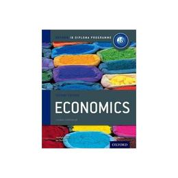 Oxford IB Diploma Programme: Economics Course Companion - Jocelyn Blink, editura Hart Publishing