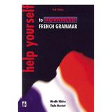 Help Yourself to Advanced French Grammar 2nd Edition - Mirielle Ribiere, editura New York Review Books