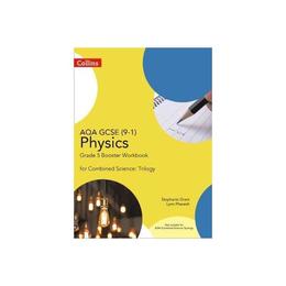 AQA GCSE Physics 9-1 for Combined Science Grade 5 Booster Wo, editura Raintree