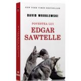 Povestea lui Edgar Sawtelle - David Wroblewski, editura Rao