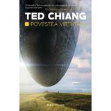 Povestea vietii tale - Ted Chiang, editura Nemira