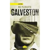 Galveston - Nic Pizzolatto, editura Paladin