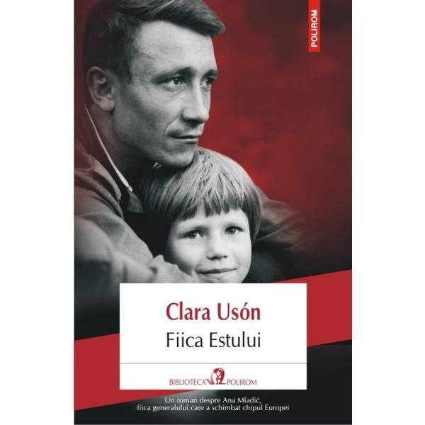 Fiica estului - clara uson, editura polirom