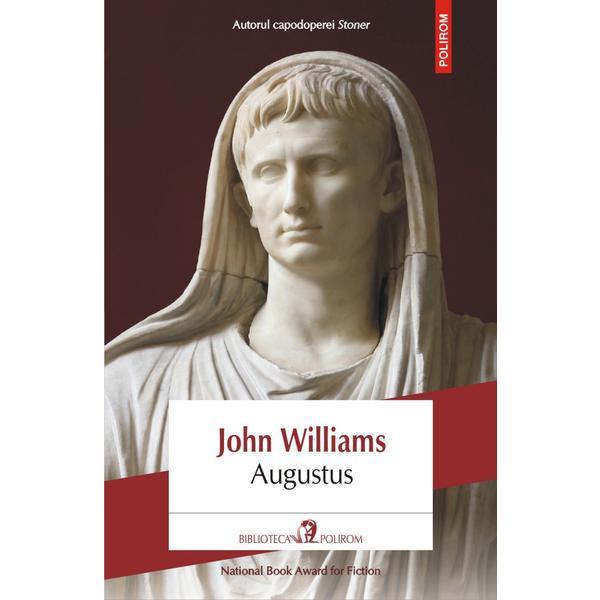 Augustus - John Williams, editura Polirom