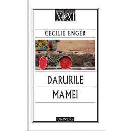 Darurile mamei - cecilie enger, editura univers