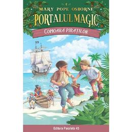 Portalul magic 4: comoara piratilor - mary pope osborne, editura paralela 45