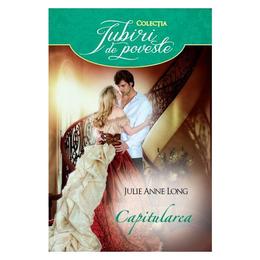 Capitularea - julie anne long, editura litera