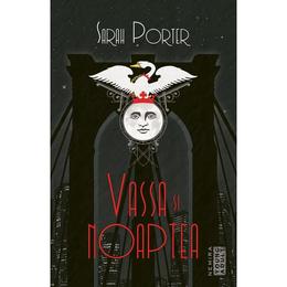 Vassa si noaptea - sarah porter, editura nemira