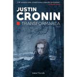 Transformarea - Justin Cronin, editura Nemira
