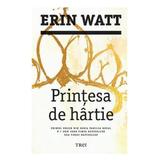 Printesa de hartie - Erin Watt, editura Trei