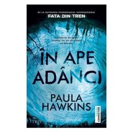In ape adanci - Paula Hawkins, editura Trei