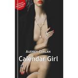 Calendar Girl vol.1 - Audrey Carlan, editura Univers