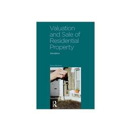 Valuation and Sale of Residential Property, editura Taylor & Francis