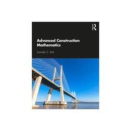 Advanced Construction Mathematics, editura Taylor & Francis