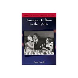 American Culture in the 1920s, editura Edinburgh University Press