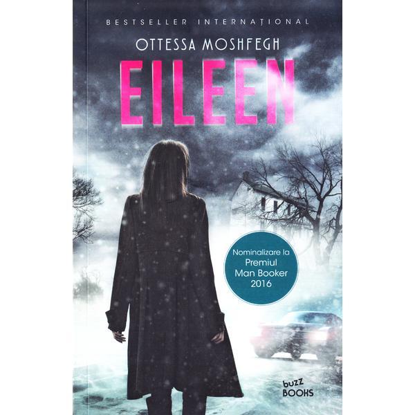 Eileen - ottessa moshfegh, editura litera