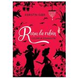 Rosu de rubin (Culorile dragostei) - Kerstin Gier, editura Litera