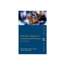 Fifty Key Thinkers in International Relations, editura Taylor & Francis