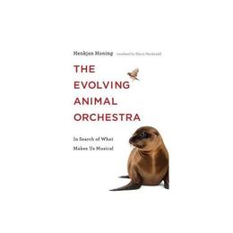 Evolving Animal Orchestra, editura Mit University Press Group Ltd