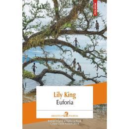 Euforia - lily king, editura polirom
