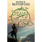 Teama inteleptului 2017 - Patrick Rothfuss, editura Rao