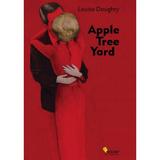 Apple Tree Yard - Louise Doughty, editura Vellant