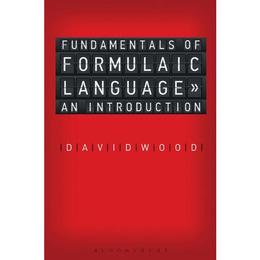 Fundamentals of Formulaic Language, editura Bloomsbury Academic