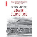 Vremuri second-hand - Svetlana Aleksievici, editura Humanitas