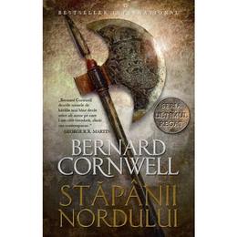 Stapanii nordului - bernard cornwell, editura litera