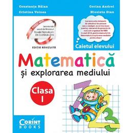 Matematica si explorarea mediului - clasa 1 - caiet - constanta balan, editura corint