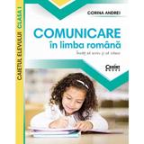 Comunicare in limba romana - Clasa 1 - Caiet. Invat sa scriu si sa citesc - Corina Andrei, editura Corint