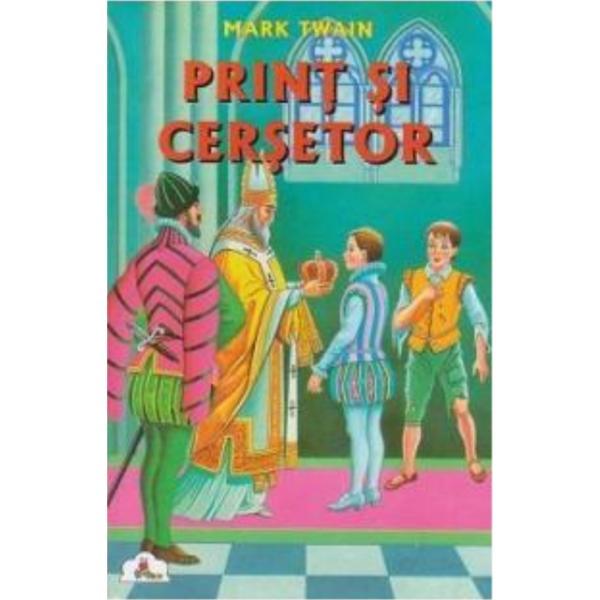 Print si cersetor - Mark Twain, editura Tedit