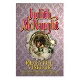 Regatul viselor - Judith McNaught, editura Miron