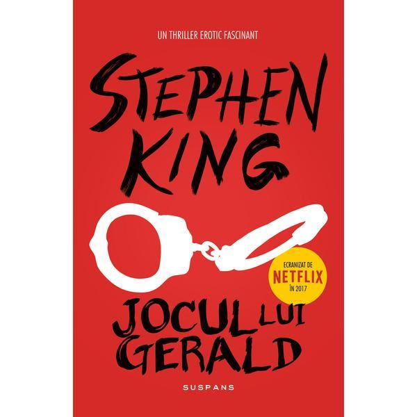 Jocul lui gerald - stephen king, editura nemira