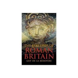 Real Lives of Roman Britain, editura Yale University Press