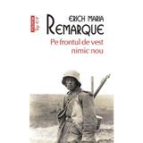 Pe frontul de vest nimic nou - Erich Maria Remarque, editura Polirom