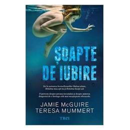 Soapte de iubire - jamie mcguire, teresa mummert, editura trei